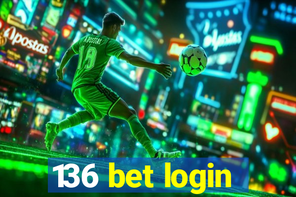 136 bet login